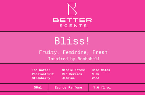 Bliss! By Better Scents - Women's Perfume EDP - Inspired by Bombshell - FRUITY, FEMININE, FRESH - 50ML
