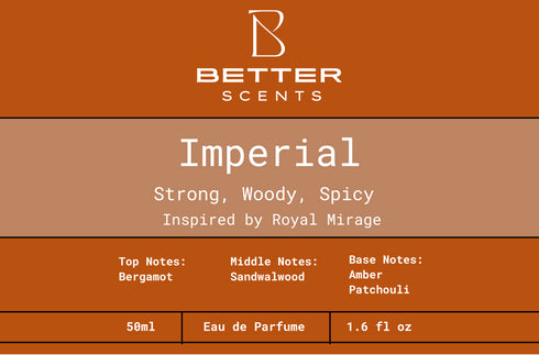 Imperial by Better Scents - Strong, Woody, & Spicy! - Inspired by Royal Mirage Unisex - 50ML
